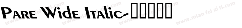 Pare Wide Italic字体转换